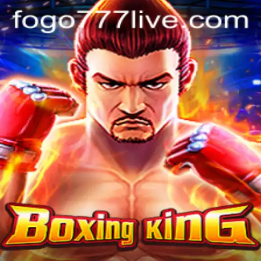 Exploring BoxingKing: The Dynamic World of Fogo777